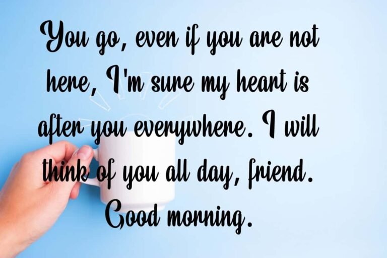 80+ Good Morning Messages for Friends - Morning Messages for Friends